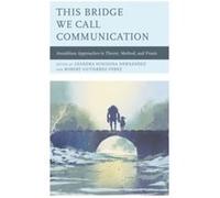 This Bridge We Call Communication This Bridge We Call Communication (Auteur)