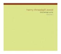 Henry Threadgill's Zooid This Brings Us To, Volume I (CD) Album