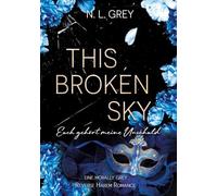 This Broken Sky: Euch gehört meine Unschuld
