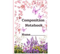 This butterfly floral composition notebook features a soft and beautiful design with pink butterflies and colorful flowers.: A great gift for anyone ... and aesthetic designs 6x9 inches,120 sheets