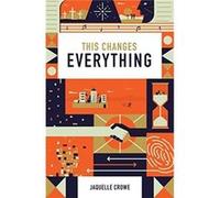 This Changes Everything 25pack by Crowe Crowe (Auteur)