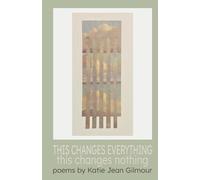 THIS CHANGES EVERYTHING this changes nothing