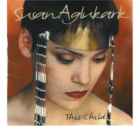 This Child by Susan Aglukark (2002-01-29)
