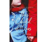 This Child of Ours: A daughter's cry for help is tearing her parents apart - [Version Originale] Inconnu (Auteur)