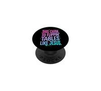 This Close to Flippin' Tables Like Jesus PopSockets PopGrip Adhésif