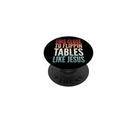 This Close to Flippin' Tables Like Jesus PopSockets PopGrip Adhésif