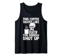 This Coffee Tastes Like You Shut Up - Amant de café Débardeur