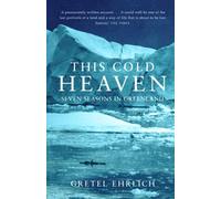 This Cold Heaven by Gretel Ehrlich Paperback Book Gretel Ehrlich (Auteur)