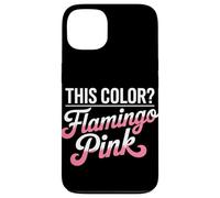 This Color I Call It Flamingo Rose Sunburn Coque pour iPhone 13