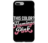 This Color I Call It Flamingo Rose Sunburn Coque pour iPhone 7 Plus/8 Plus