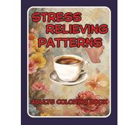 This Coloring Book Title is "Stress Relieving Patterns". Stress relieving artwork. Relaxation and creative flow. Great gift idea for teens, adults.