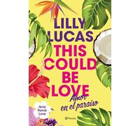 This Could Be Love: Amor en el paraíso