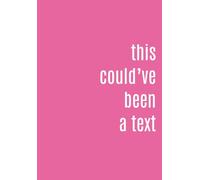 This Could’ve Been a Text: Funny Sarcastic Office Notebook for Meetings, Work Notes & Daily Journaling | Perfect Coworker, Boss & Employee Gift | B5 ... Caution, How to Use Guide & Disclaimer