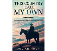 This Country I Call My Own