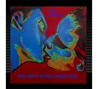 This Crazy Thing Called Love