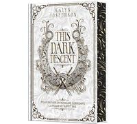 This Dark Descent, Tome 01: This dark descent