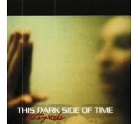 This dark side of time