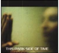 This Dark Side of Time (UK Import)