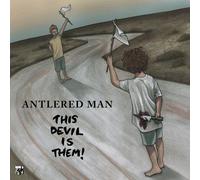 Antlered Man - This Devil Is Them