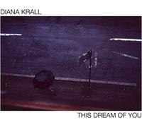 Diana Krall - This Dream of You