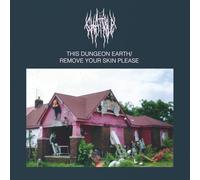 This Dungeon Earth/Remove Your Skin Please/Black Vinyl