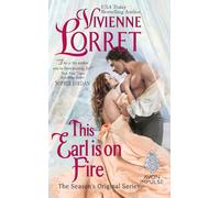 This Earl is on Fire: A Regency Historical Romance Tale of Forbidden Longings and Hidden Identities