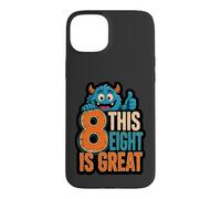 This Eight is Great Monster Birthday Vibes Coque pour iPhone 15 Plus