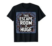 This Escape Room is Huge Mèmes de Puzzle Pleins d'esprit - T-Shirt