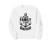 This Family is My Anchor - Inspiration de l'amour Familial Sweatshirt