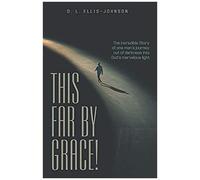 This Far By Grace!