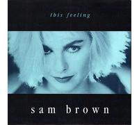This Feeling - Sam Brown 7" 45