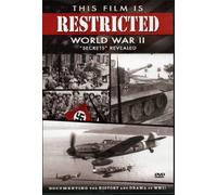 This Film is Restricted: World War II "Secrets" Revealed
