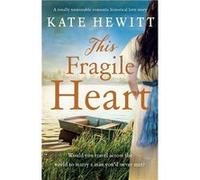 This Fragile Heart A totally unmissable romantic historical love story - Kate Hewitt - StoryFire Ltd - Livre en Anglais Kate HewittKate Hewitt (Auteur)