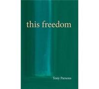 This Freedom by Tony Parsons Tony Parsons (Auteur)