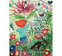 This Garden Is Magic
