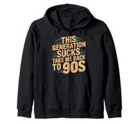 This Generation Sucks Take Me Back to 90s Rétro - Sweat à Capuche