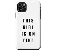 This Girl is on Fire Chemise Lady Woman Power Go Girls Quate Coque pour iPhone 11 Pro Max