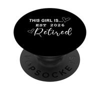 This Girl is Retired Est. 2026 Women's Retirement Vibes PopSockets PopGrip Adhésif