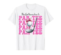 This Girl Knows How To Par Tee Golf Girl Mom Golfeur T-Shirt