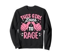 This Girl Loves to Rage Funny Colère Temper Sweatshirt