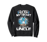 This Girl Who Kinda Stole My Heart She Calls Me Uncle Dad Sweatshirt