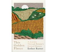 This Golden Fleece: A Journey Through Britain’s Knitted History [Paperback] NEUF