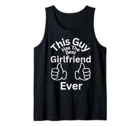 This Guy Has The Best Girlfriend Ever Family Liens Fun Débardeur
