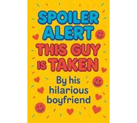 This Guy Is Taken: A 6×9″ Notebook from Boyfriend to Boyfriend