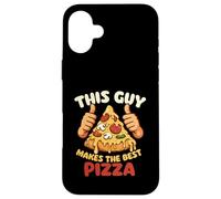This Guy Makes The Best Pizza - Chef Boulanger Amateur de Cuisine Coque pour iPhone 16 Plus
