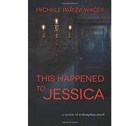 This Happened To Jessica