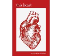 this heart - Curtis Smith - Trompe L’oeil Press - ebook (ePub) - Livre