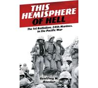 This Hemisphere of Hell The 1st Battalion, 24th Marines, in the Pacific War - Geoffrey W. Roecker - Casemate - ebook (ePub) - Livre
