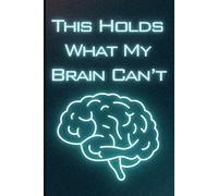 This Holds What My Brain Can’t: A Funny Notebook Gift for Adults | Gifts for women, men, friends , Journal & Notebook | The best gift idea | Senior gifts