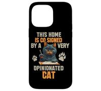 This Home is CO Signed by A Very Opinionated Cat Coque pour iPhone 14 Pro Max